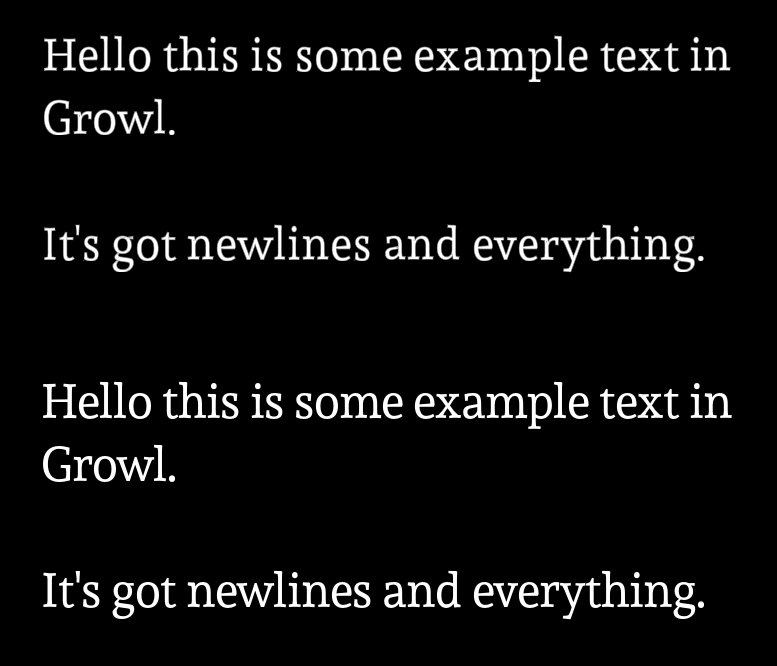 Two pieces of text saying 'Hello this is some example text in Growl. It's got newlines and everything'.